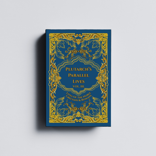 Plutarch's Parallel Lives, Vol. III (Hardcover)
