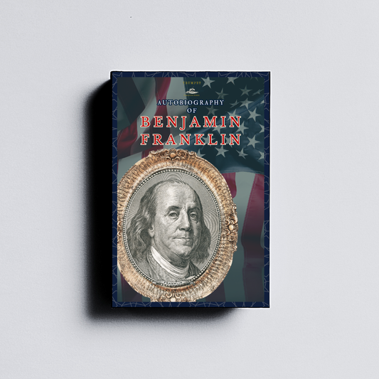 The Autobiography of Benjamin Franklin (Hardcover)