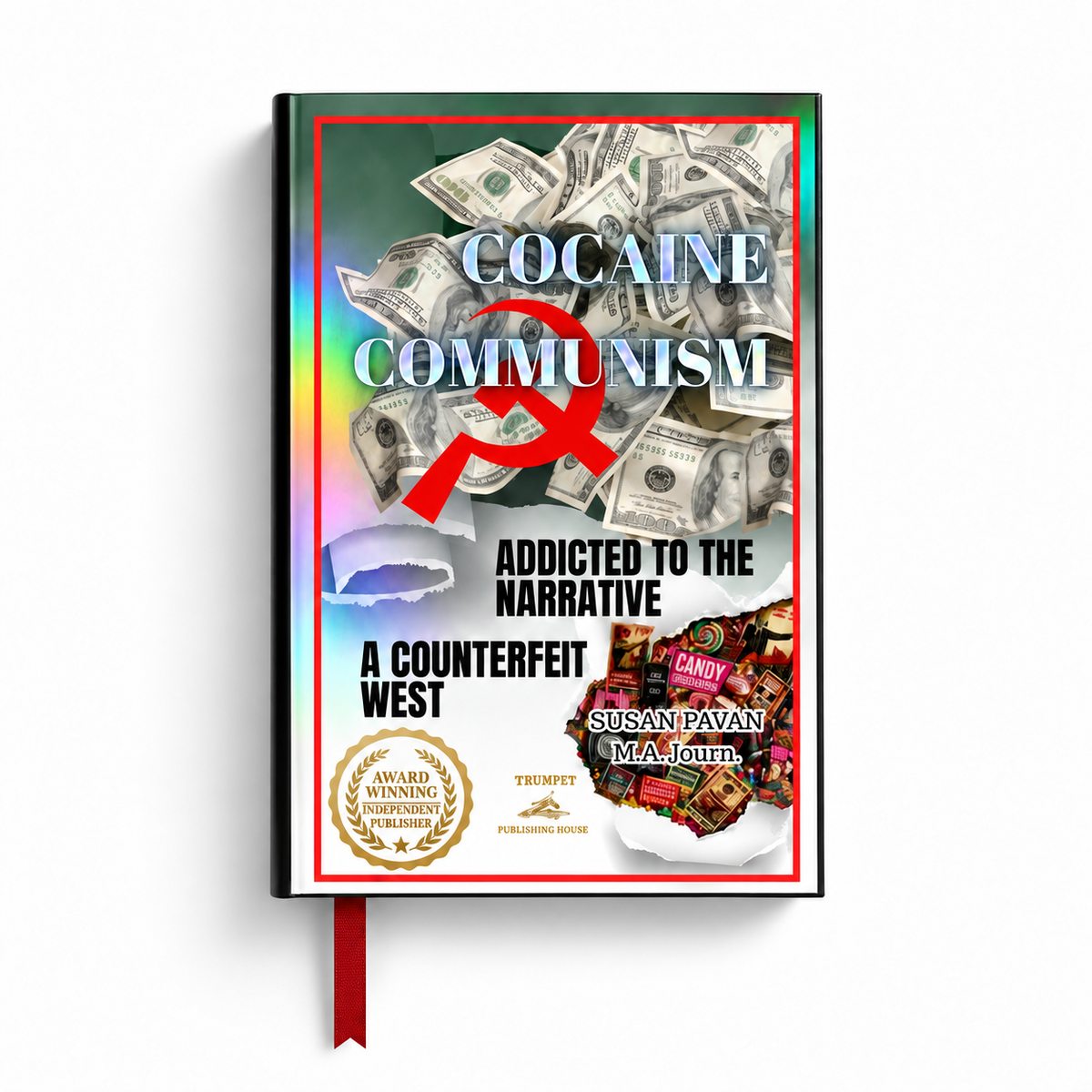 Cocaine Communism: Addicted to the Narrative (Hologram Foil Bespoke Edition) on white background