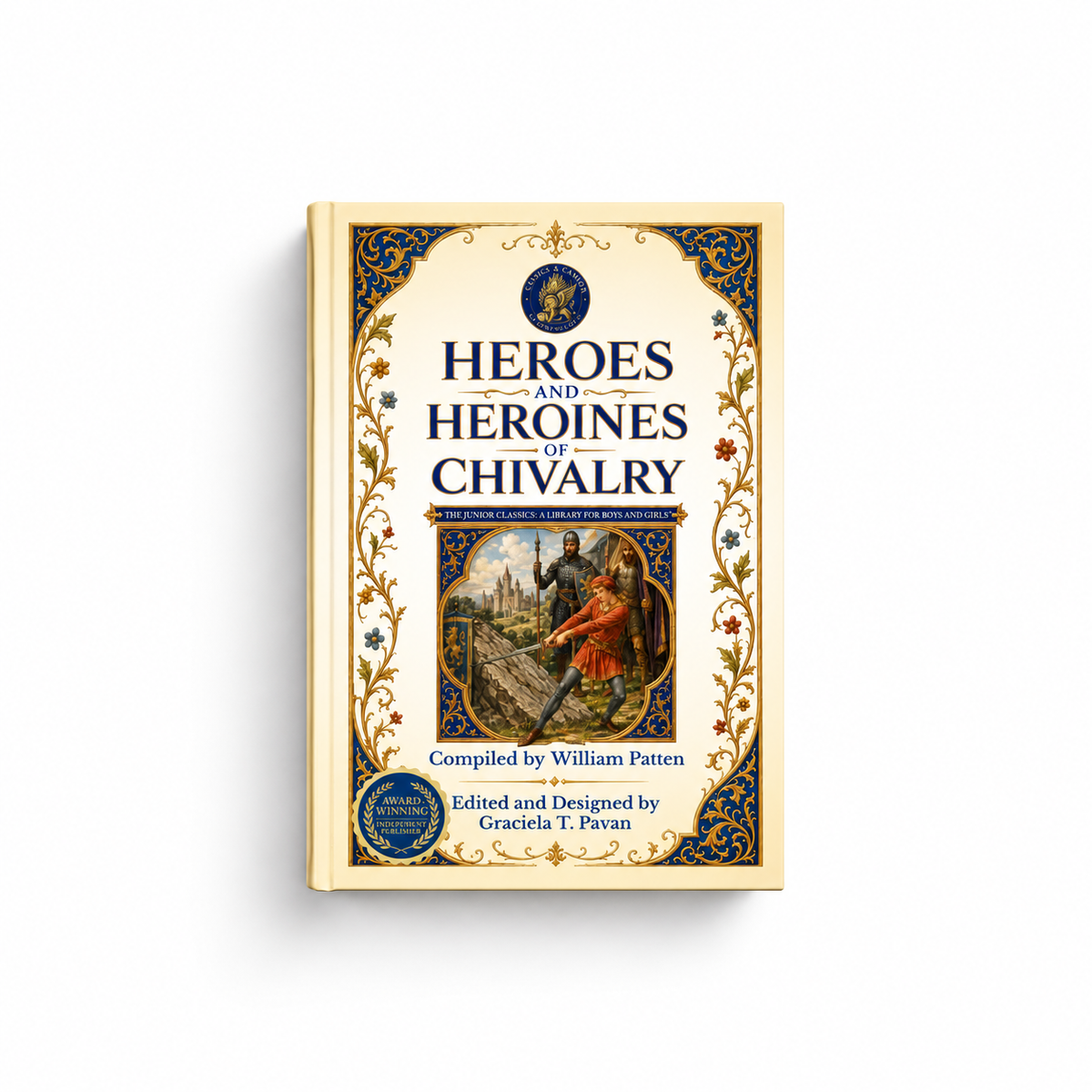 Heroes and Heroines of Chivalry, Selected and Arranged by William Patten (E-Book) cover reference