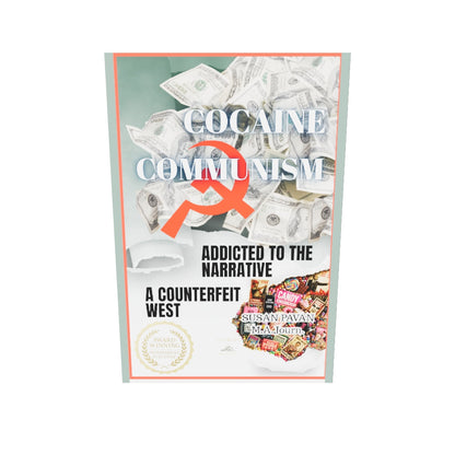 Cocaine Communism: Addicted to the Narrative by Susan Pavan (Paperback)