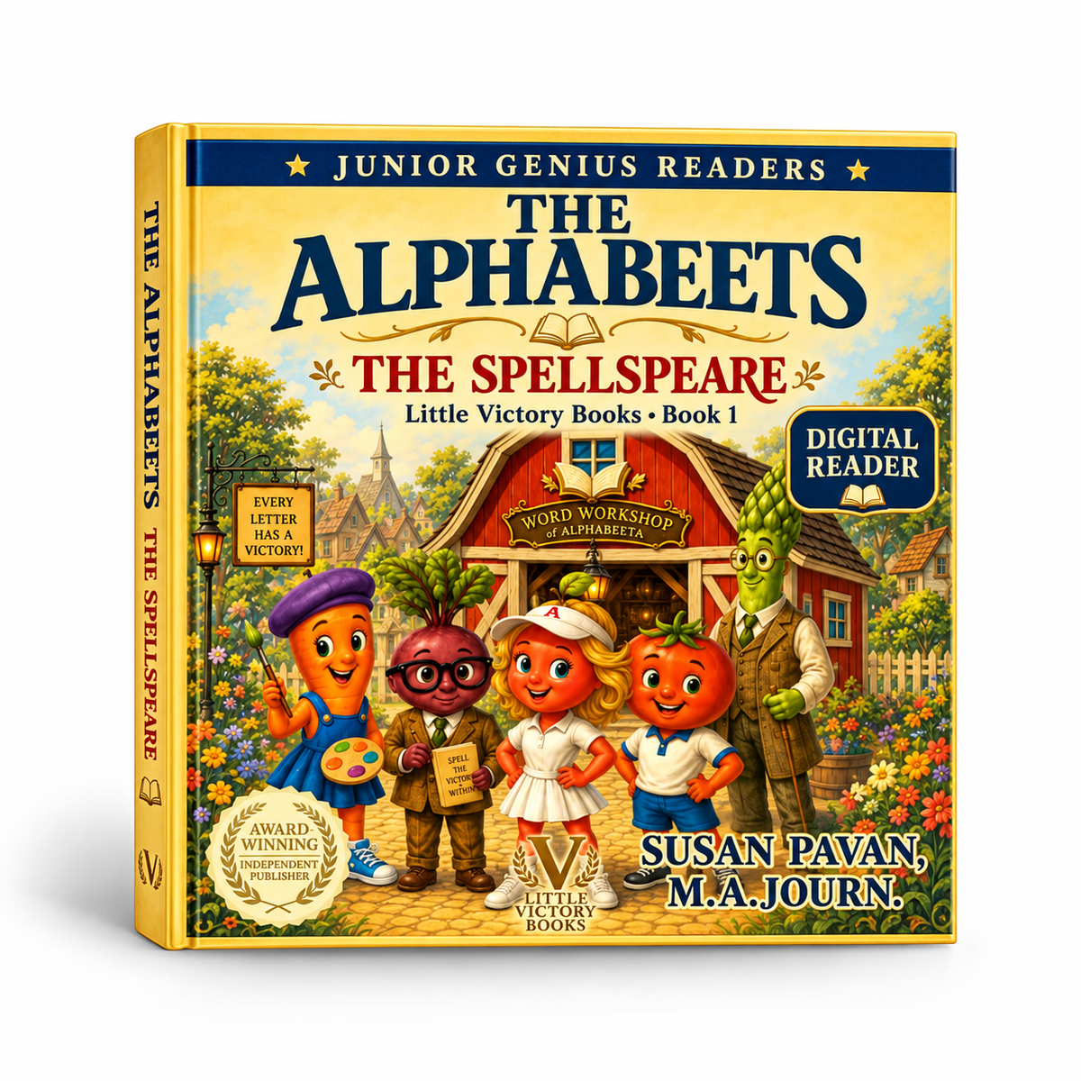 The Alphabeets: The Spellspeare, Book 1 by Susan Pavan, M.A.Journ. (Digital Junior Genius Reader)