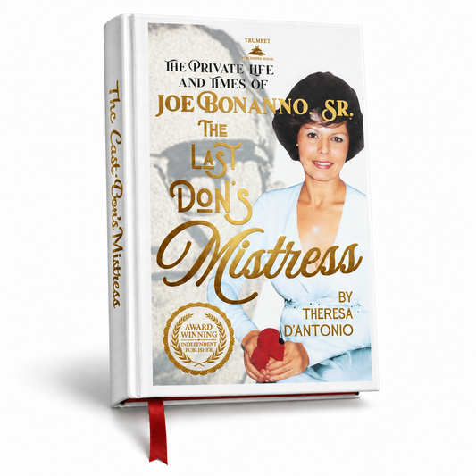 The Last Don's Mistress: The Private Life and Times of Joe Bonanno, Sr. (Bespoke Edition) on white background