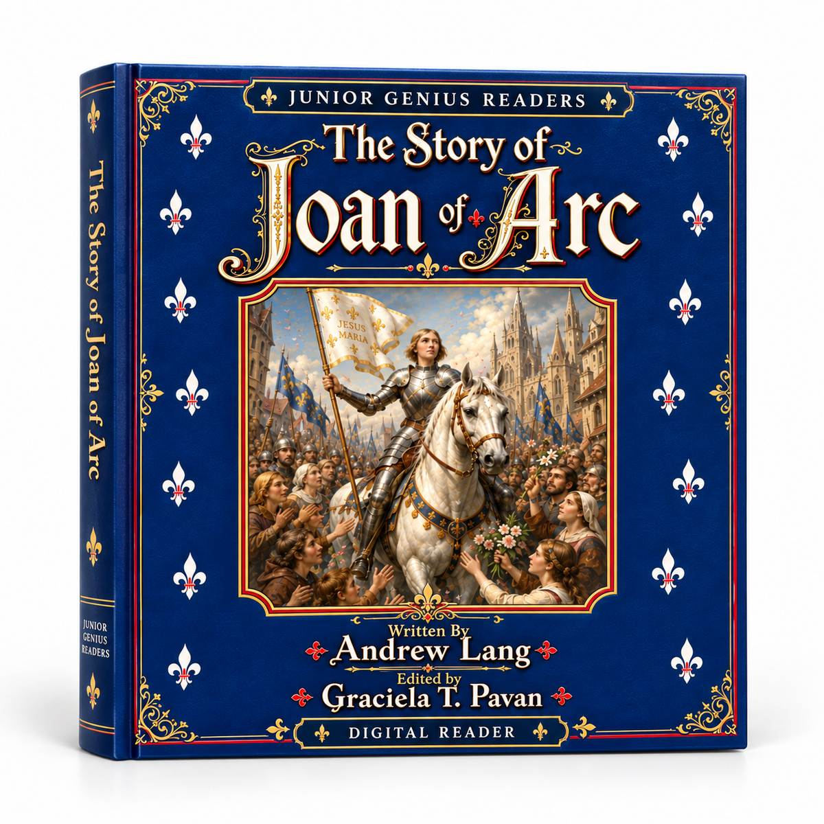 The Story of Joan of Arc by Andrew Lang (Digital Junior Genius Reader)